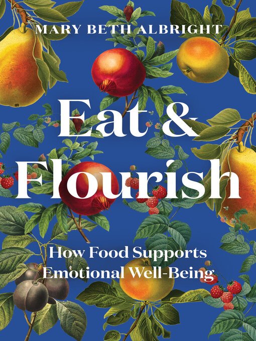 Title details for Eat & Flourish by Mary Beth Albright - Available